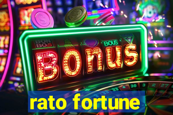 rato fortune